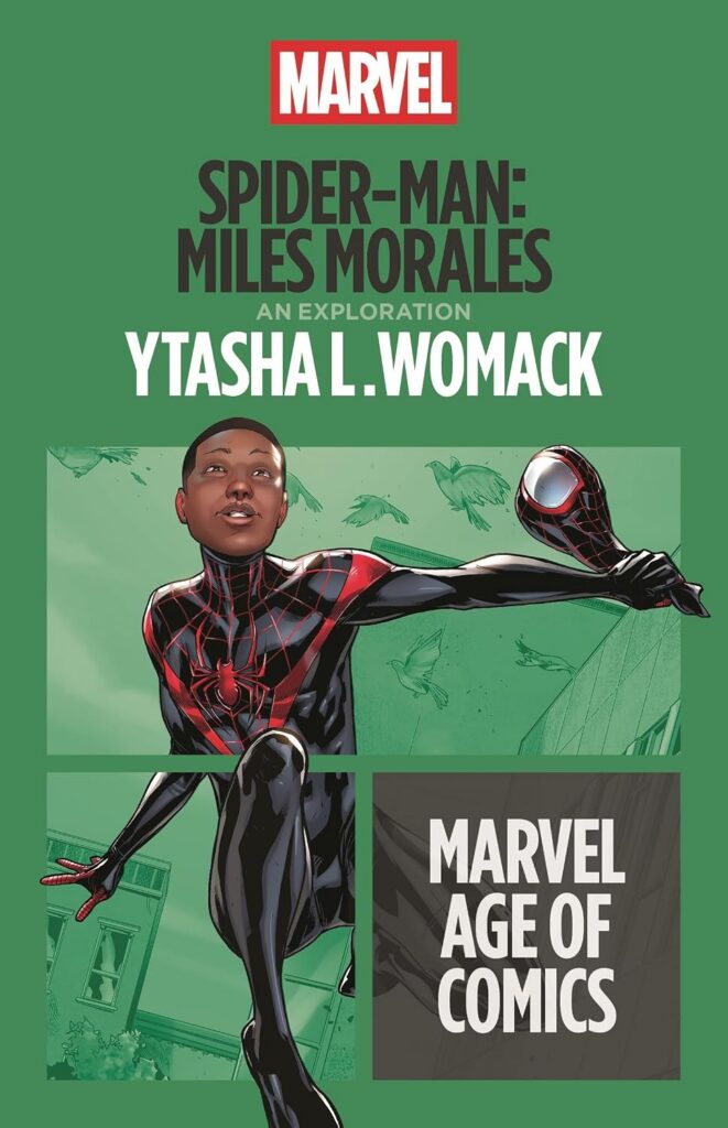 Spider-Man: Mike Morales by Yitasha L. Womack (Marvel Age of Comics, Bloomsbury Academic, 2026)