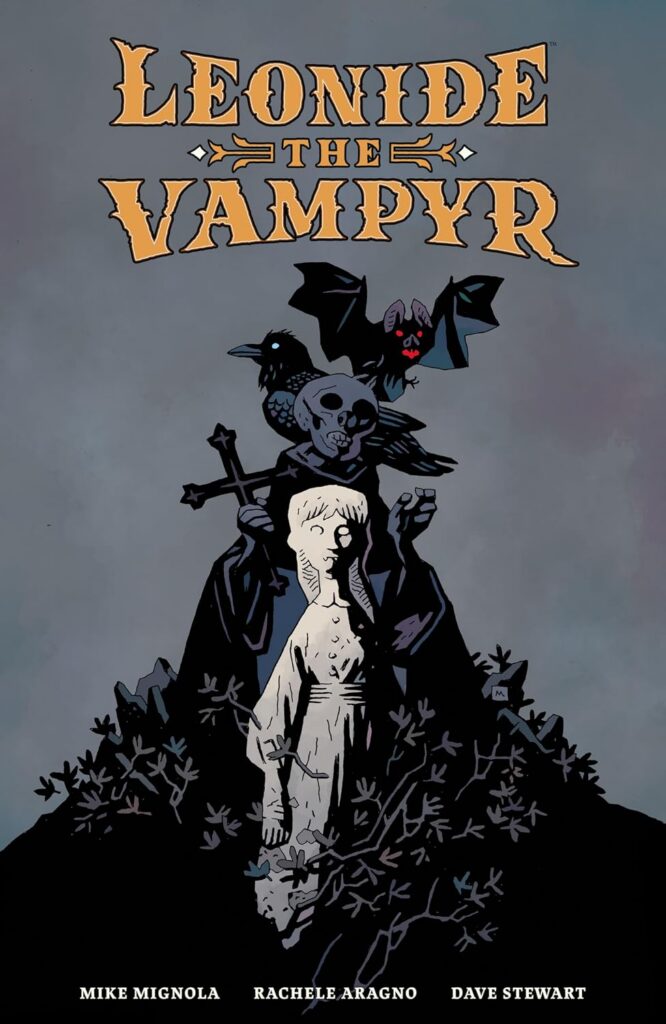 Leonide the Vampyr
By Mike Mignola, Rachele Aragno, Dave Stewart (Writers), Clem Robins (Artist) 
Publisher Imprint: Dark Horse
On Sale 13th October 2026
ISBN: 978-1506754802