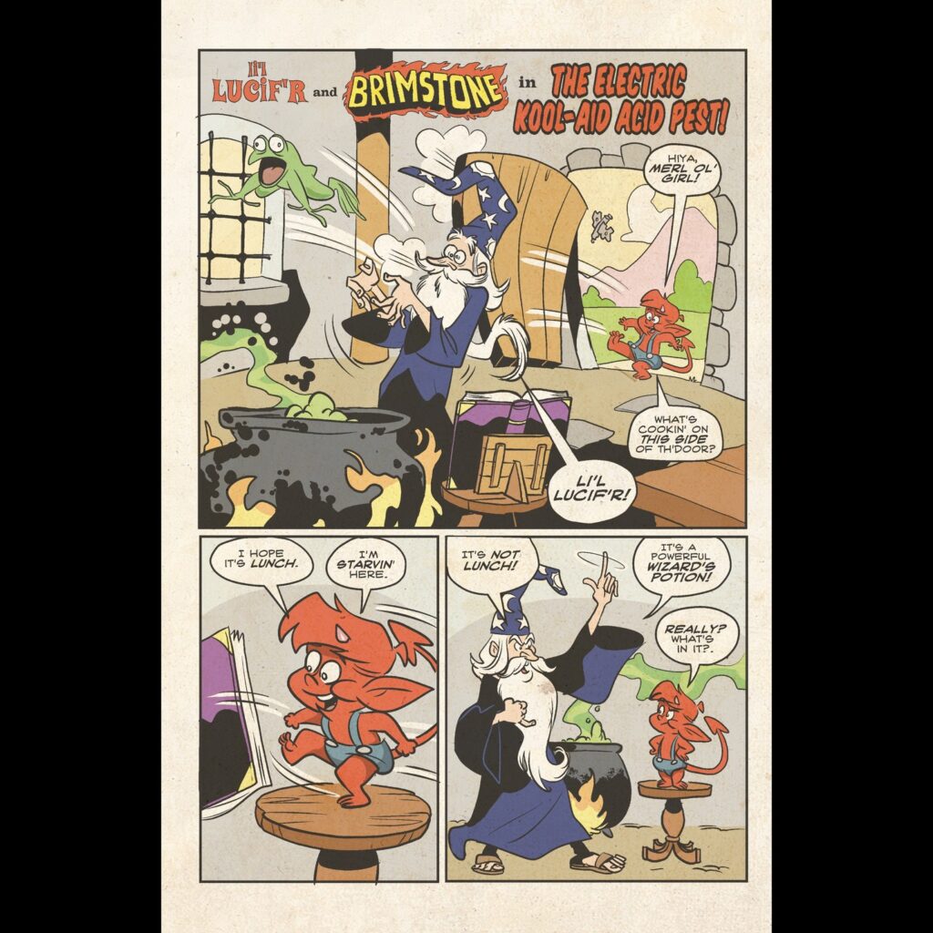 "Li'l Lucif'r and Brimstone" by Rob Walton, a wild ride from start to finish. You're never sure what's coming next, but you'll never regret getting there!