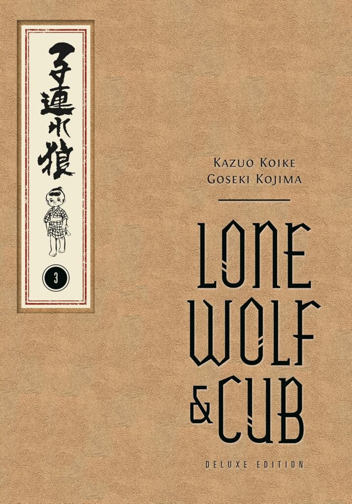 Lone Wolf and Cub Deluxe Edition Volume 3
By Kazuo Koike (Author), Goseki Kojima (Illustrator), Dana Lewis (Translator)
Publisher Imprint: Dark Horse
Publication Date: 20th October 2026
ISBN: 978-1506747637