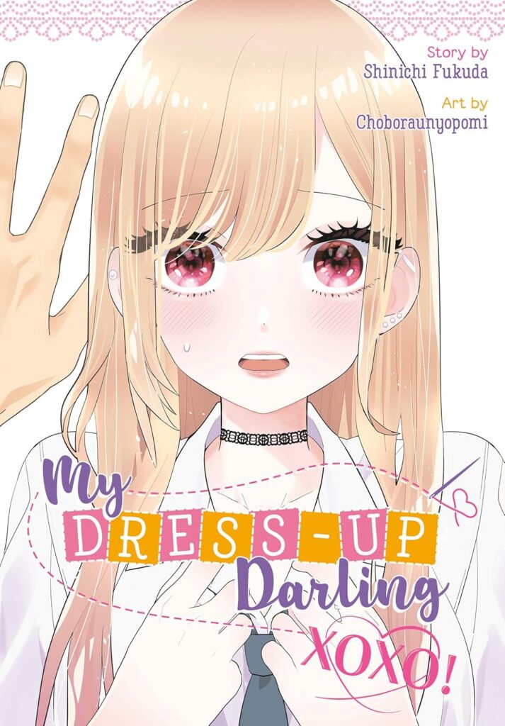 My Dress-Up Darling XOXO!
By Shinichi Fukuda & Choboraunyopomi
Publisher Imprint: Square Enix Manga
Publication Date: 20th October 2026
ISBN: 979-8899100451