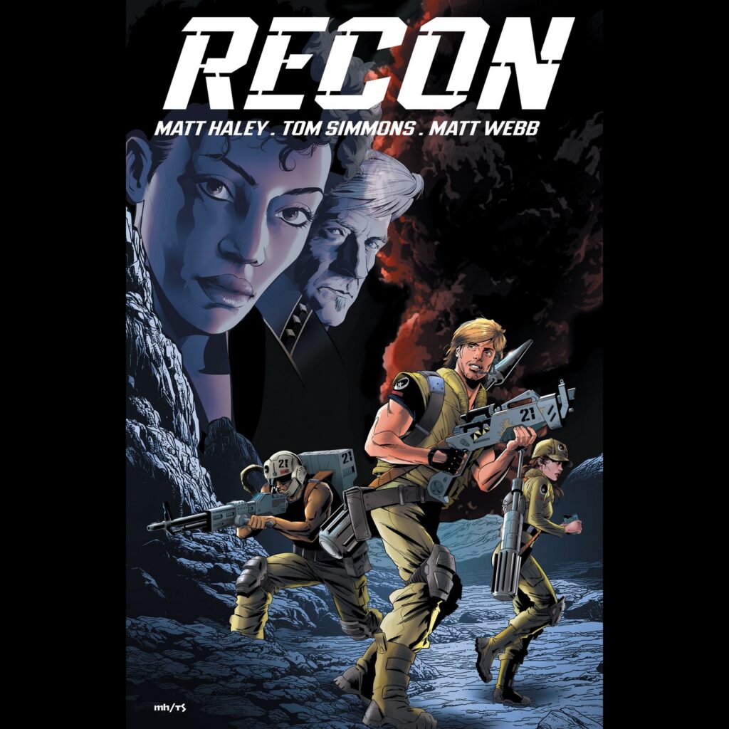 "Recon" by Matt Haley and Tom Simmons, a dark, militaristic sc-fi tale