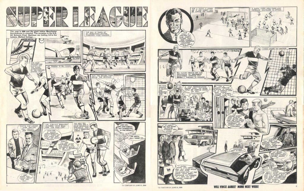 The opening episode of the future football strip "Super League", art by Malcolm Stokes, published in TV21 No. 231, cover dated June 21 2069 (1969)