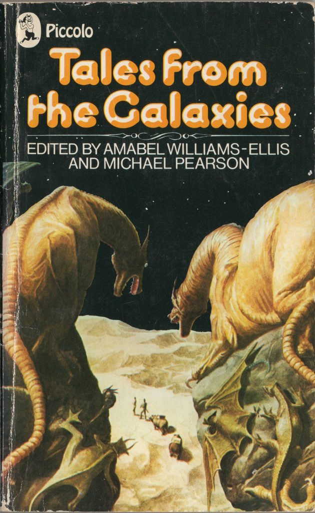 Tales From the Galaxies, edited by Amabel Williams-Ellis and Michael Pearson (Piccolo, 1973) - Cover by Alan Lee