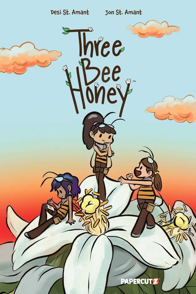 Three Bee Honey Vol. 1
By Desi St. Amant (Wtiter), Jon St. Amant (Artist)
Publisher Imprint: Papercutz
Publication Date: 20th October 2026
ISBN: 978-1545833476