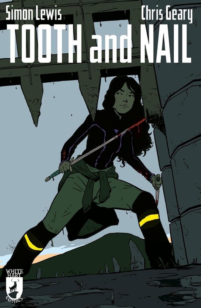 Tooth and Nail by Simon Lewis and Chris Geary (White Hart Comics, 2026)