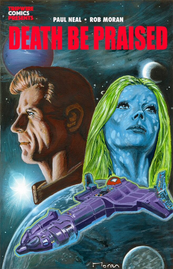 Death Be Praised by Paul N Neal and Rob Moran - Standard Cover by Rob Moran - Final